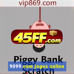 9099.com jogos online
